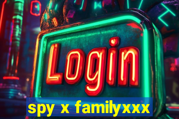 spy x familyxxx